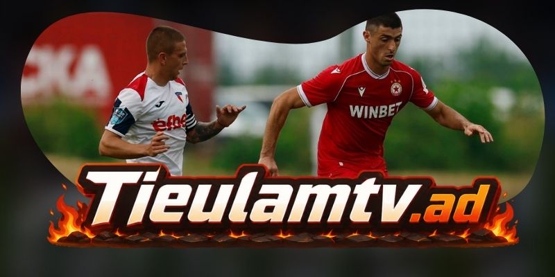 Gợi ý chốt kèo tổng hợp trận CSKA Sofia vs Botev Plovdiv ngày 28/07