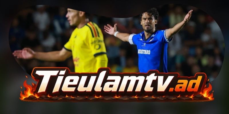Gợi ý chốt kèo tổng hợp trận Queretaro FC vs Tigres UANL ngày 02/08